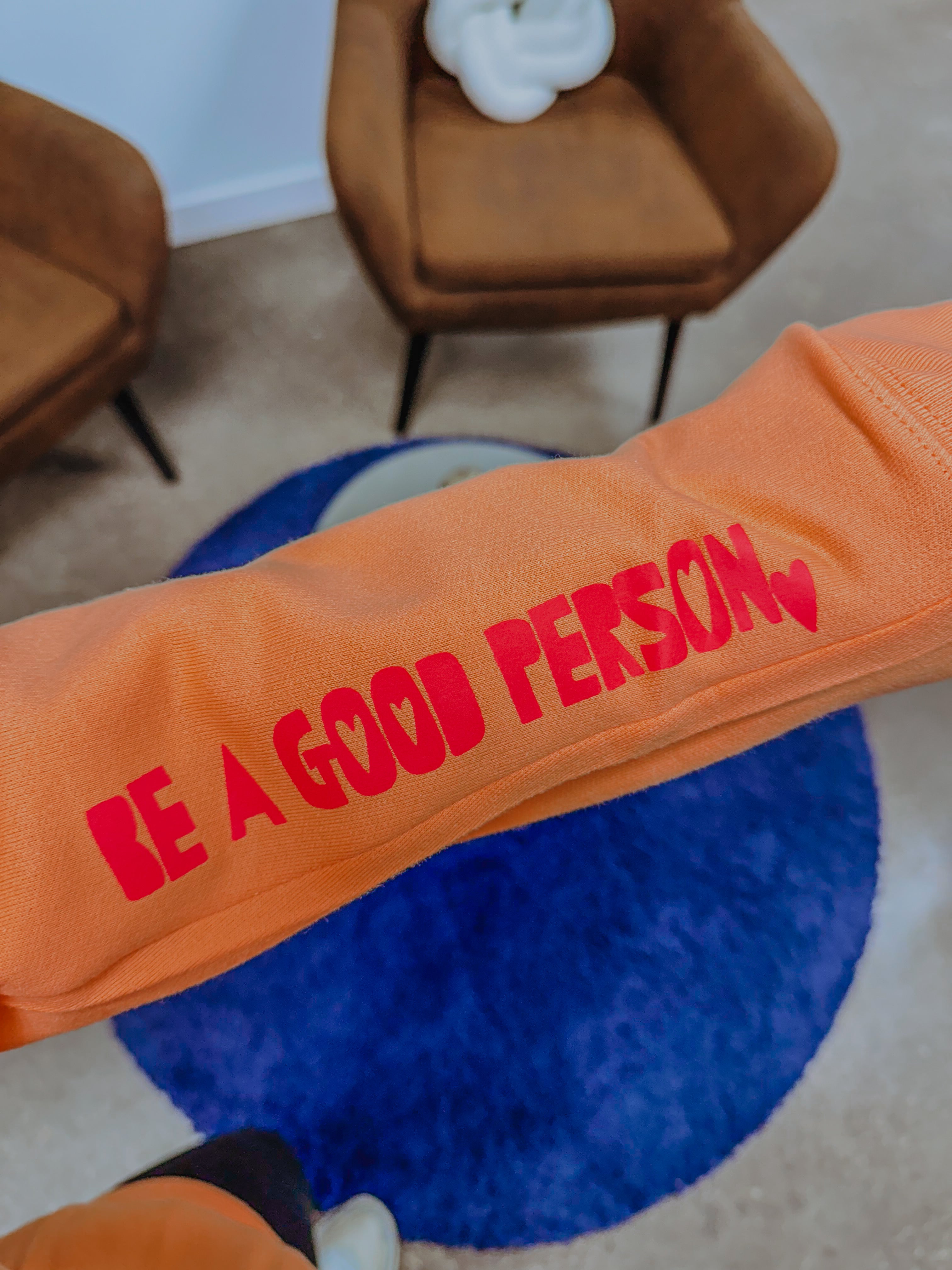 Be A Good Person Pullover Sweatshirt