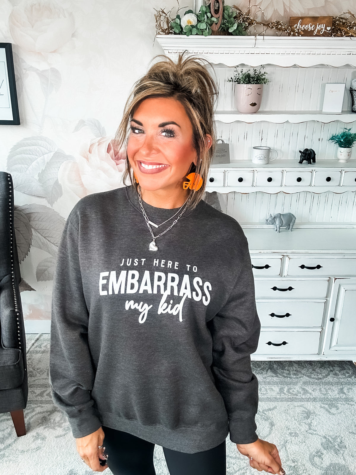 Just Here To Embarrass My Kid Sweatshirt
