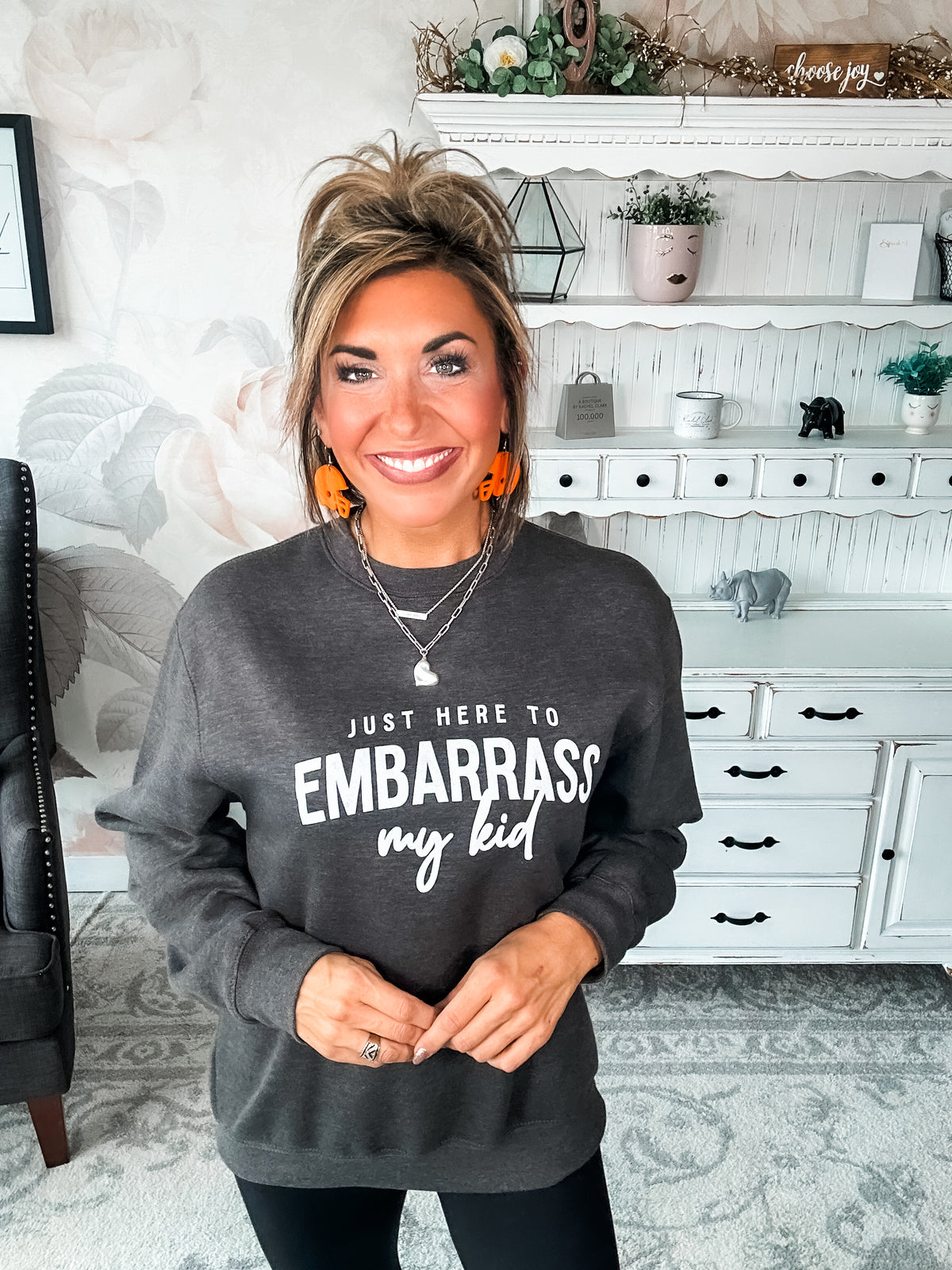Just Here To Embarrass My Kid Sweatshirt