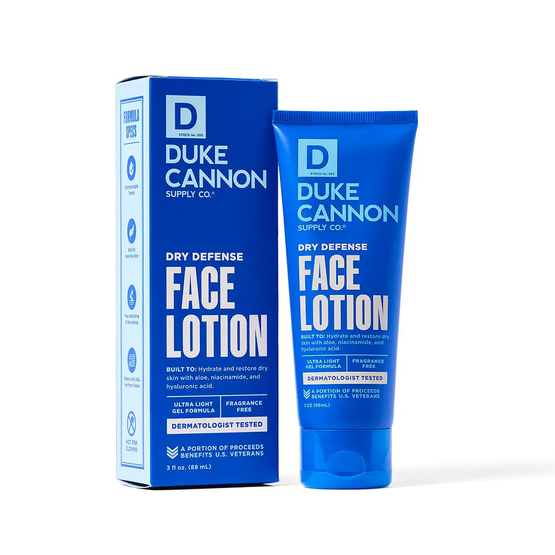 Duke Cannon Dry Defense Face Lotion
Built to hydrate and restore dry skin with aloe, niacinamide and hyaluronic acid.
Ultra light gel formula, fragrance free
Dermatologist tested
Portion of proceeds benefits U.S. veterans
