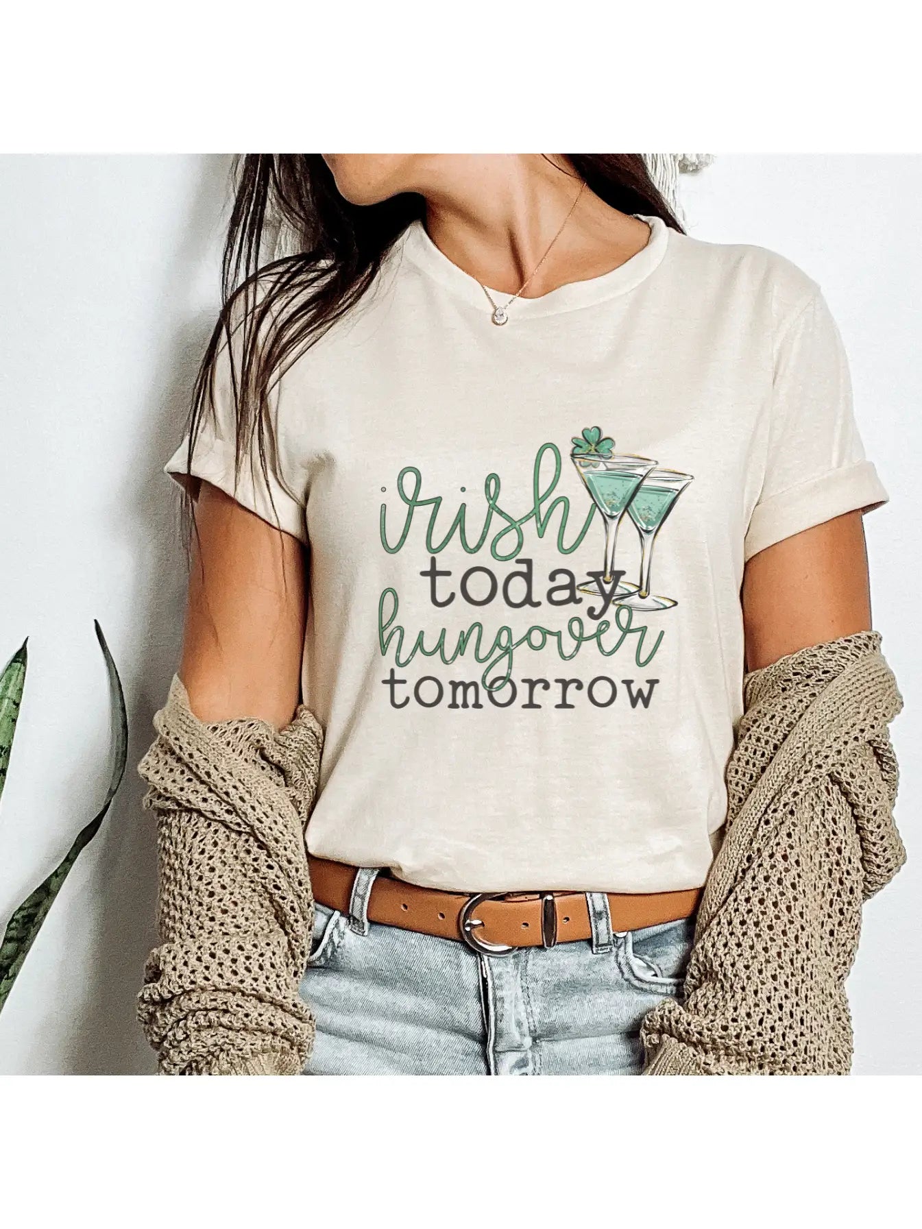 A woman wearing a graphic tee with the text 'Irish today hungover tomorrow'
