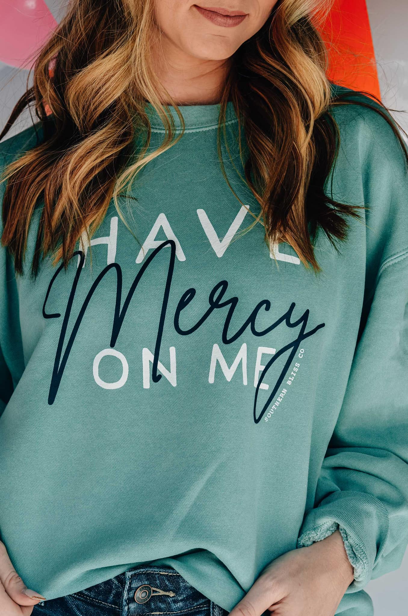 Have Mercy On Me Sweatshirt