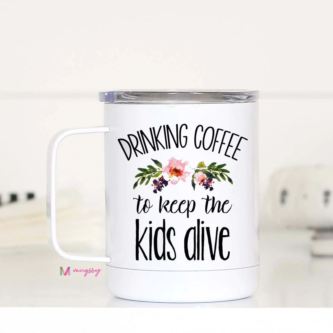 Drinking Coffee To Keep the Kids Alive Travel Mug