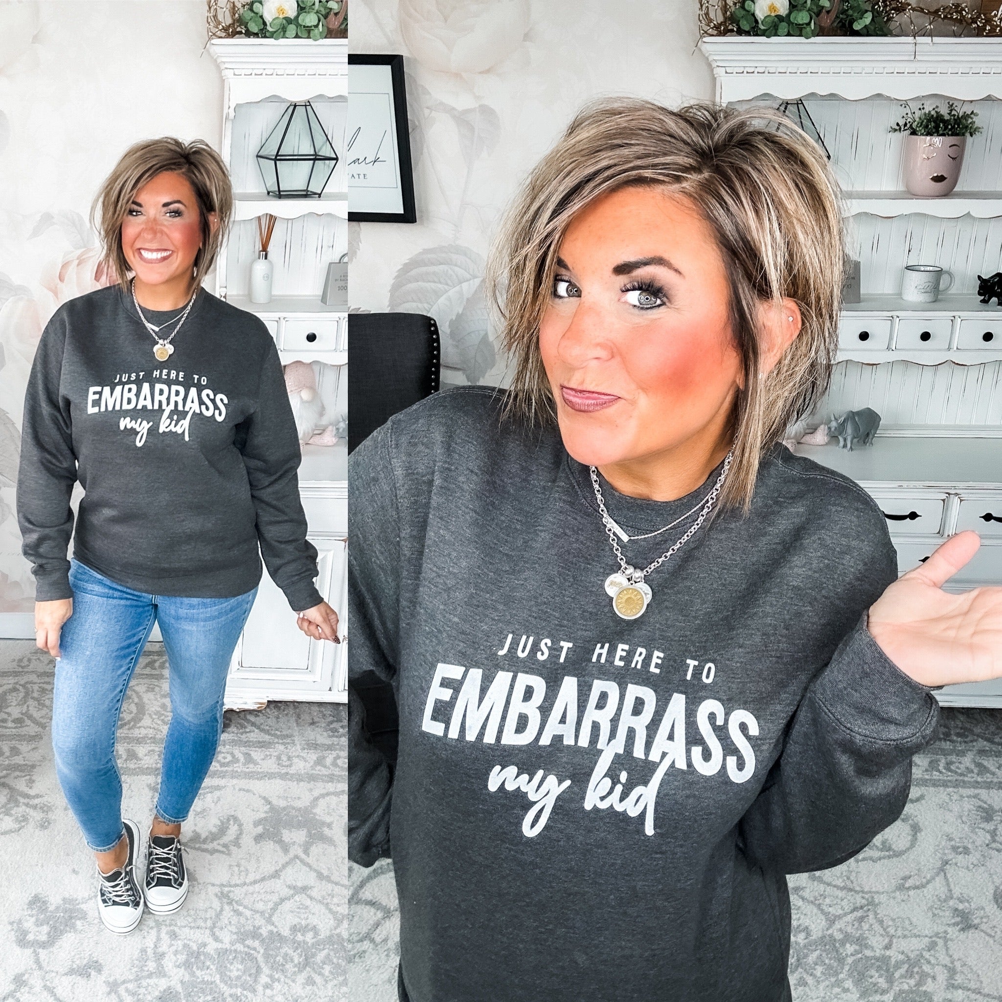 Just Here To Embarrass My Kid Sweatshirt