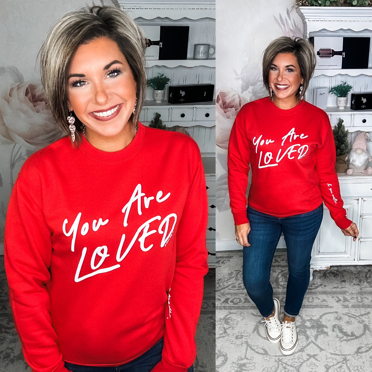 You are Loved Sweatshirt