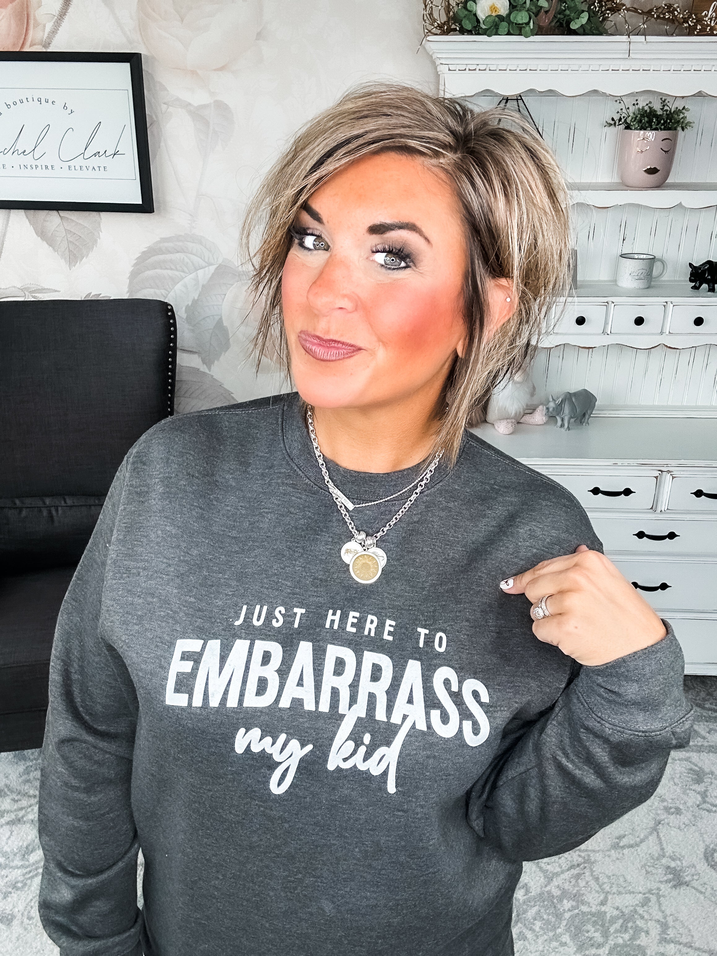 Just Here To Embarrass My Kid Sweatshirt