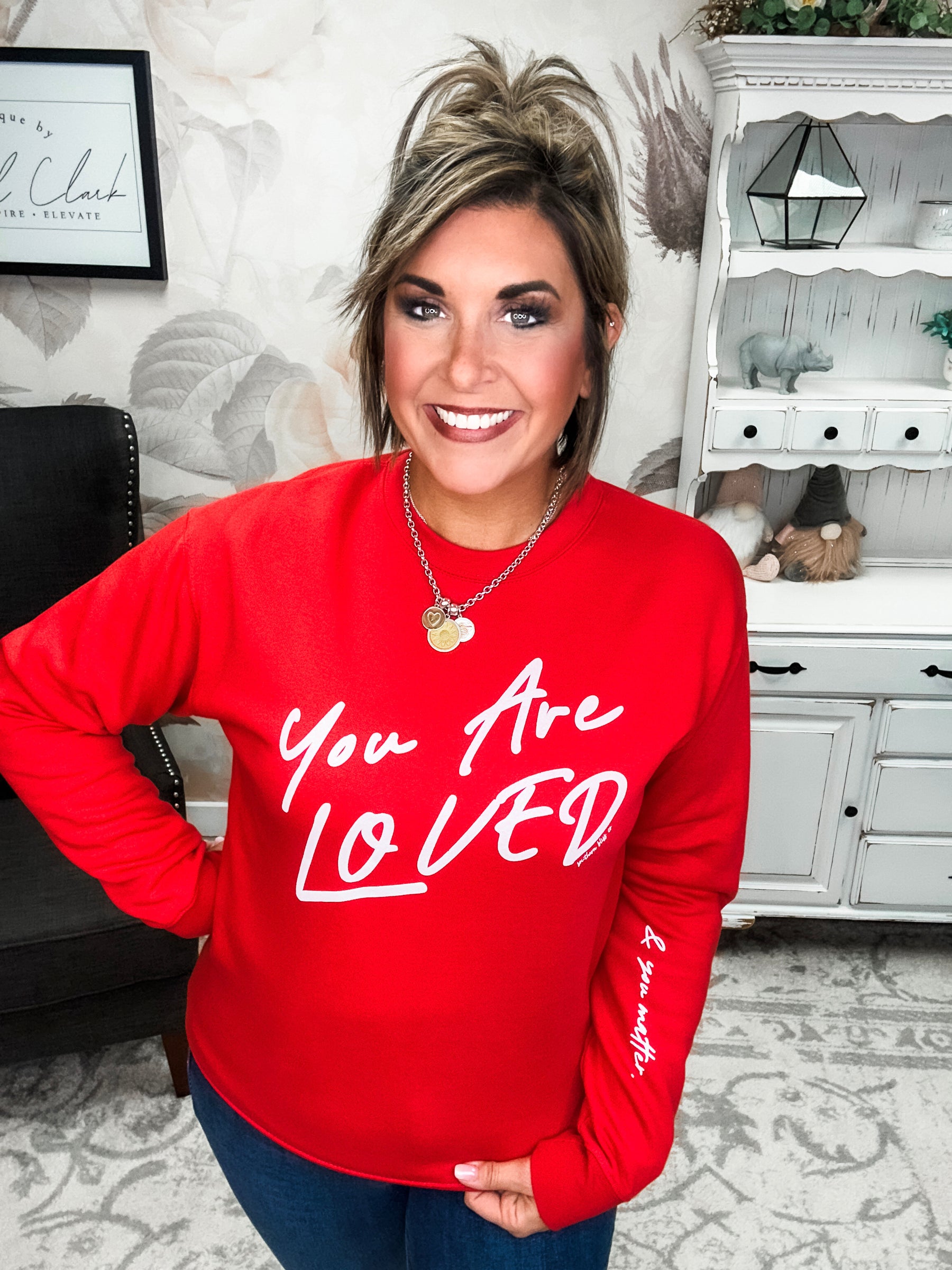 You are Loved Sweatshirt