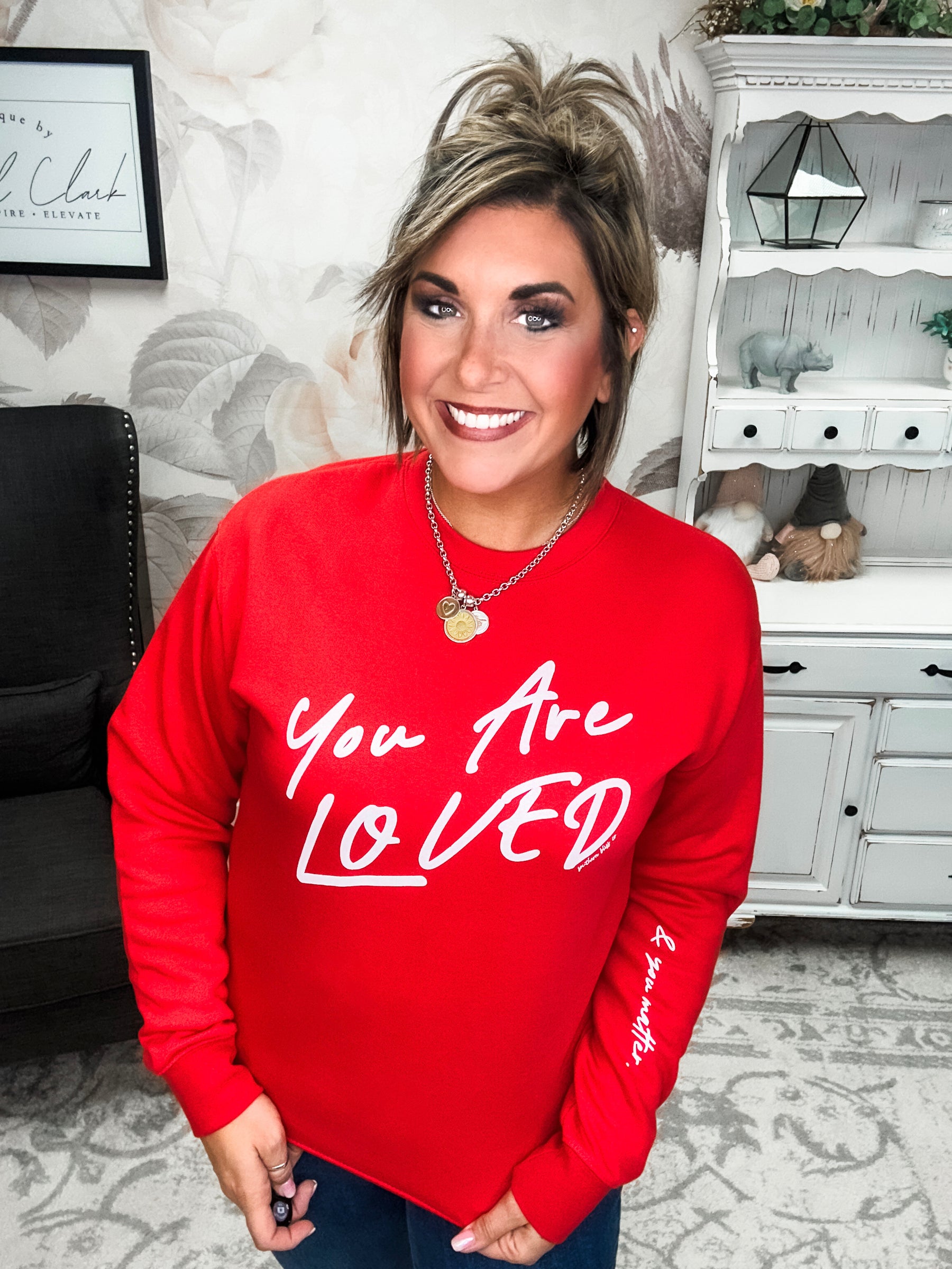 You are Loved Sweatshirt