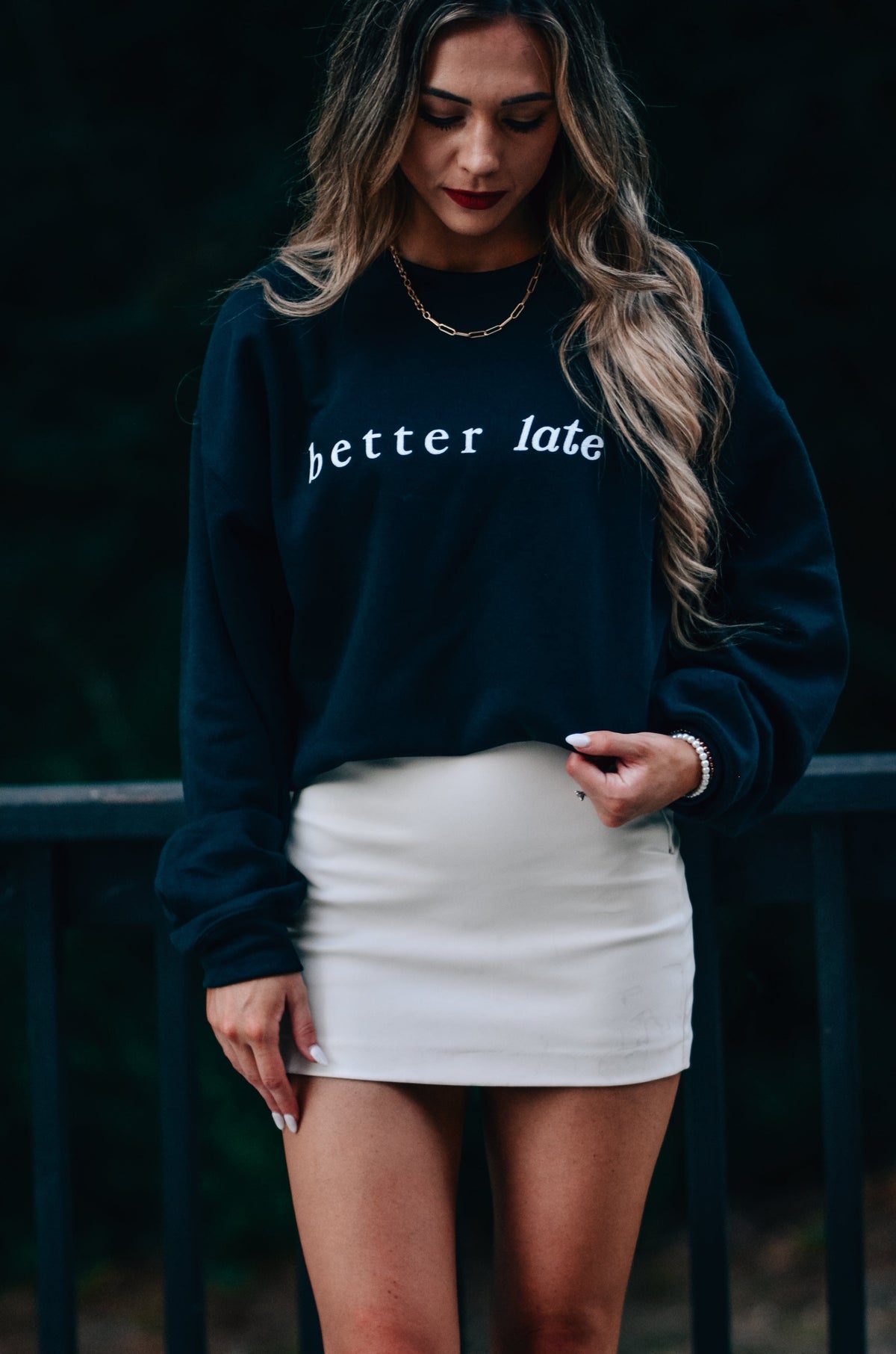 Better Late Than Ugly Sweatshirt *ONLINE EXCLUSIVE*