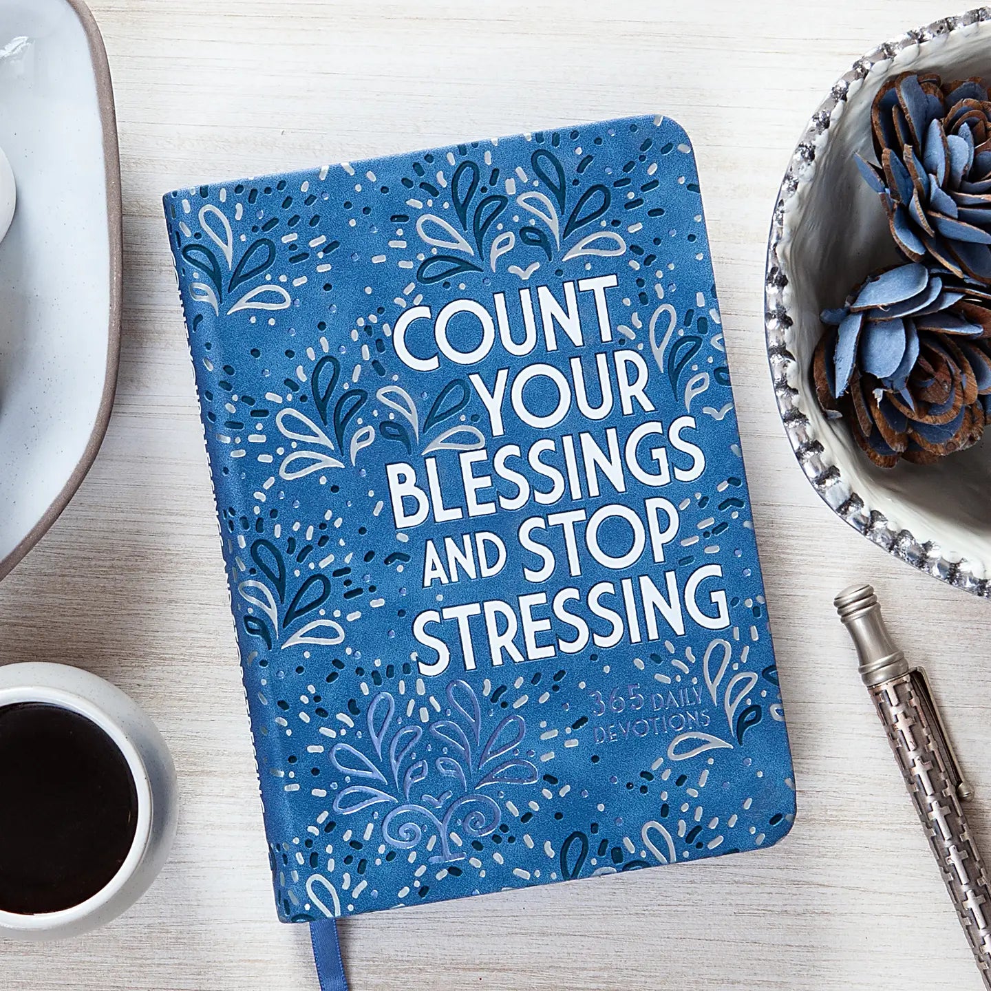Count Your Blessings and Stop Stressing Devotional