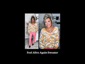 Feel Alive Again Sweater