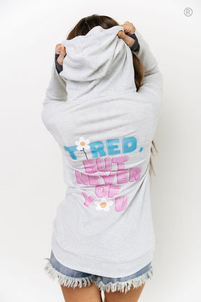 Ampersand Avenue Doublehood™ Sweatshirt - Tired But Never of You