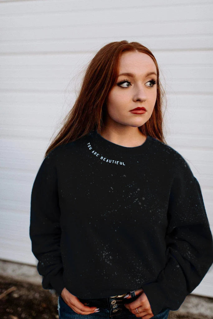 You Are Beautiful Bleached Sweatshirt