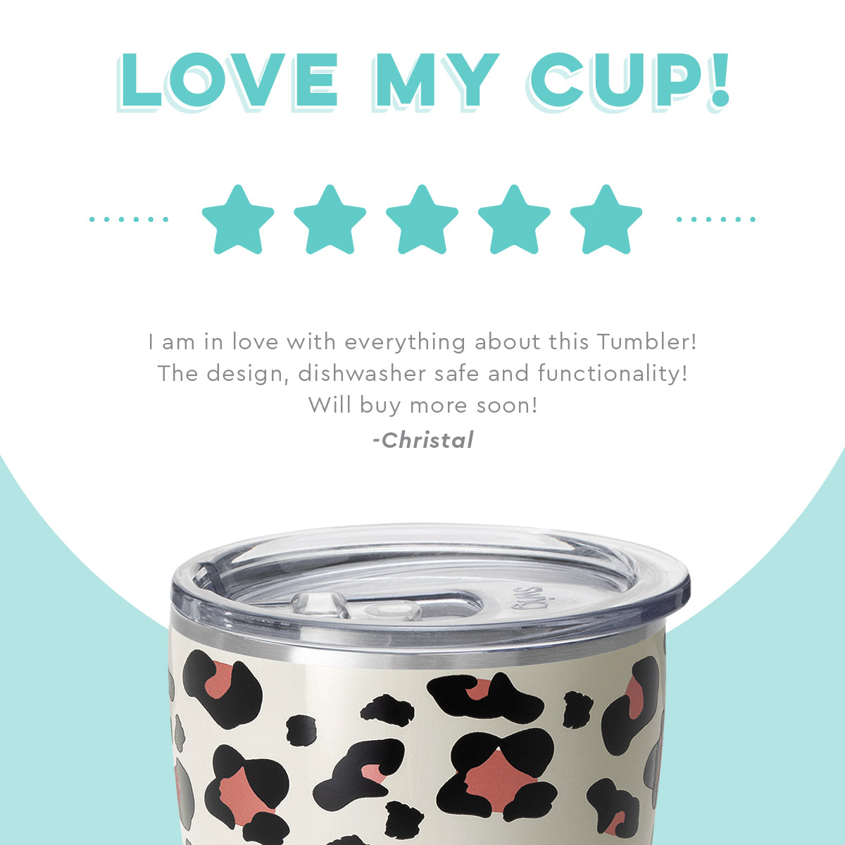 Love My Cup!
5 stars
I am in love with everything about this tumbler! The design, dishwasher safe and functionality! Will buy more soon! -Christal