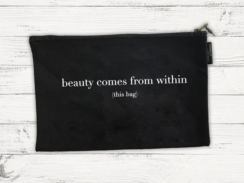 Beauty Comes From Within Cosmetic Bag